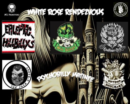 White Rose Rendezvous Psychobilly Matinee